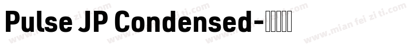 Pulse JP Condensed字体转换